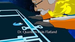Dr. Quantum visita Planolândia